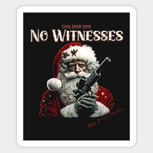 Santa Claus Leaves No Witnesses Magnet